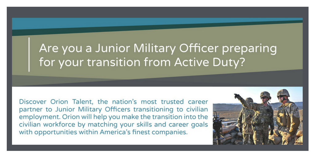 Transitioning Junior Military Officers: Why Work with Orion? [INFOGRAPHIC]