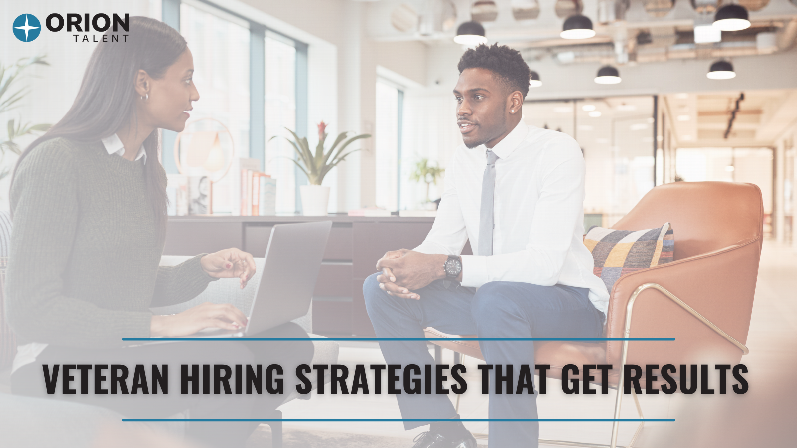 Veteran Hiring Strategies that Get Results