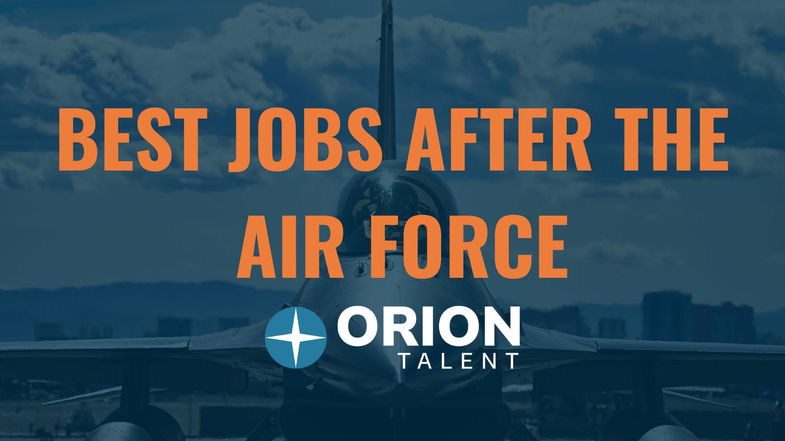 Best Jobs After the Air Force